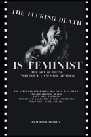 THE FUCKING DEATH IS FEMINIST B0CDJYYD7K Book Cover