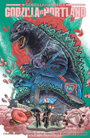 Godzilla Vs. America: Portland (HC) B0H2312SG5 Book Cover