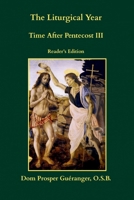 The Liturgical Year: Time After Pentecost III: Reader's Edition B0GTHM2PQL Book Cover