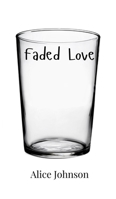 Faded Love 9908005871 Book Cover