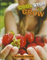 Cool Stuff to Grow 1625881886 Book Cover