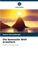 Die bewusste Welt erweitern 6203133248 Book Cover