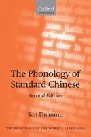 The Phonology of Standard Chinese (Phonology of World's Languages) 0199215790 Book Cover