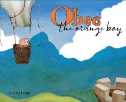 Obee the Orange Boy B09K1TYLVT Book Cover