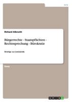 B�rgerrechte - Staatspflichten - Rechtssprechung - B�rokratie 3638889262 Book Cover