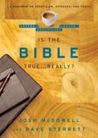 Is the Bible True . . . Really? 0802487661 Book Cover
