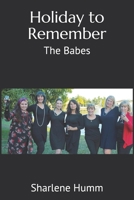 Holiday to Remember: The Babes 1720984468 Book Cover