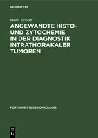 Angewandte Histo- und Zytochemie in der Diagnostik intrathorakaler Tumoren 3112484657 Book Cover