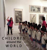 Children Around the World: An eclectic photo collection how children live all over the globe with 10% of proceeds to UNICEF 0973552778 Book Cover