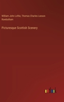 Picturesque Scottish Scenery 3385393523 Book Cover