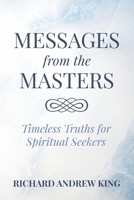 Messages from the Masters: Timeless Truths for Spiritual Seekers 0931872073 Book Cover