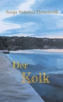 Der Kolk (German Edition) 3740726741 Book Cover