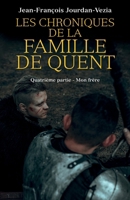 Les Chroniques de la famille De Quent - Quatrième partie (French Edition) B0DWSRTD8P Book Cover