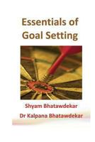 Essentials of Goal Setting 1481283790 Book Cover