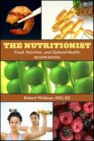 The Nutritionist: Food, Nutrition, and Optimal Health 0789014793 Book Cover