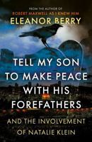 Tell My Son to Make Peace With His Forefathers 1835740227 Book Cover