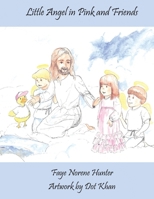 Little Angels in Pink and Friends 1413448674 Book Cover