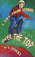 Over the Top 1920785736 Book Cover
