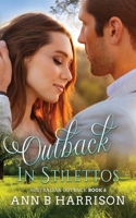 Outback in Stilettos B09TMWK66H Book Cover