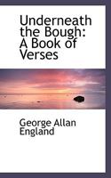 Underneath The Bough: A Book Of Verses 9362518252 Book Cover