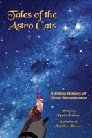 Tales of the Astro Cats: A Feline History of Great Astronomers 1945338970 Book Cover