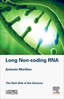 Long Non-Coding RNA: The Dark Side of the Genome 1785482653 Book Cover