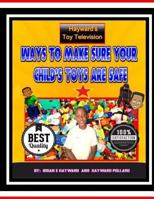 Ways to Make Sure Your Chils Toys Are Safe 1981316671 Book Cover