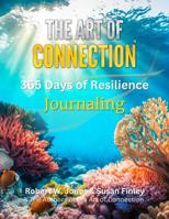 The Art of Connection: 365 Days of Resilience Journaling B0H14LGMJZ Book Cover
