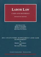 Labor Law: Cases and Materials: 2011 Supplement 1599417995 Book Cover