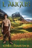 I, Angus: The Eternity Series Book Four 0973356189 Book Cover