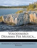 Volodimiro: Dramma Per Musica... 1279875534 Book Cover