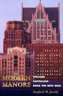 Modern Manors: Welfare Capitalism Since the New Deal 0691015708 Book Cover