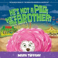 He's Not a Pig; He's My Brother! 1641117311 Book Cover