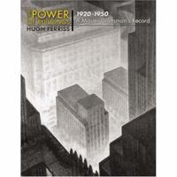 The Power of Buildings, 1920-1950: A Master Draftsman's Record 0486469204 Book Cover