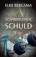 Schweigende Schuld 1505202469 Book Cover