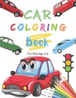 Car Coloring Book For Kids: 50 Unique Car Coloring Book For Kids Age 3-6 Fun,Easy And Mindfulness Coloring Book B08YQCNT2J Book Cover