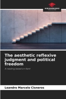 The aesthetic reflexive judgment and political freedom 6203620904 Book Cover