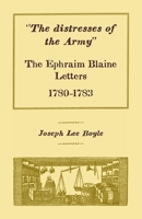 The distresses of the Army: The Ephraim Blaine Letters, 1780-1783 1556137133 Book Cover