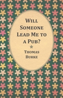 Will Someone Lead Me to a Pub? 1528700708 Book Cover