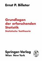 Grundlagen Der Erforschenden Statistik: Statistische Testtheorie 3709182905 Book Cover