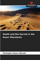 Death and the Sacred in the Ksour Mountains 6208954932 Book Cover