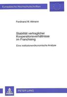 Stabilitaet Vertraglicher Kooperationsverhaeltnisse Im Franchising: Eine Institutionenoekonomische Analyse 3631315333 Book Cover