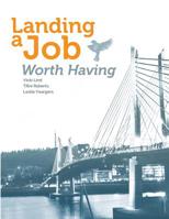 Landing a Job Worth Having 1732986703 Book Cover