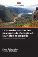 La transformation des paysages de Géorgie et leur état écologique 6630246586 Book Cover