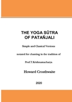 The Yoga Sutra of Patanjali: Notated for Chanting 1716620031 Book Cover