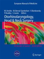 Otorhinolaryngology, Head and Neck Surgery (European Manual of Medicine) 3540429409 Book Cover
