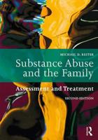 Substance Abuse and the Family: Assessment and Treatment 1138625973 Book Cover