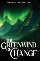 The Greenwind of Change 1966693079 Book Cover