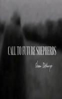 Call to future shepherds 1537306170 Book Cover