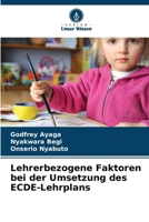 Lehrerbezogene Faktoren bei der Umsetzung des ECDE-Lehrplans (German Edition) 6209545912 Book Cover